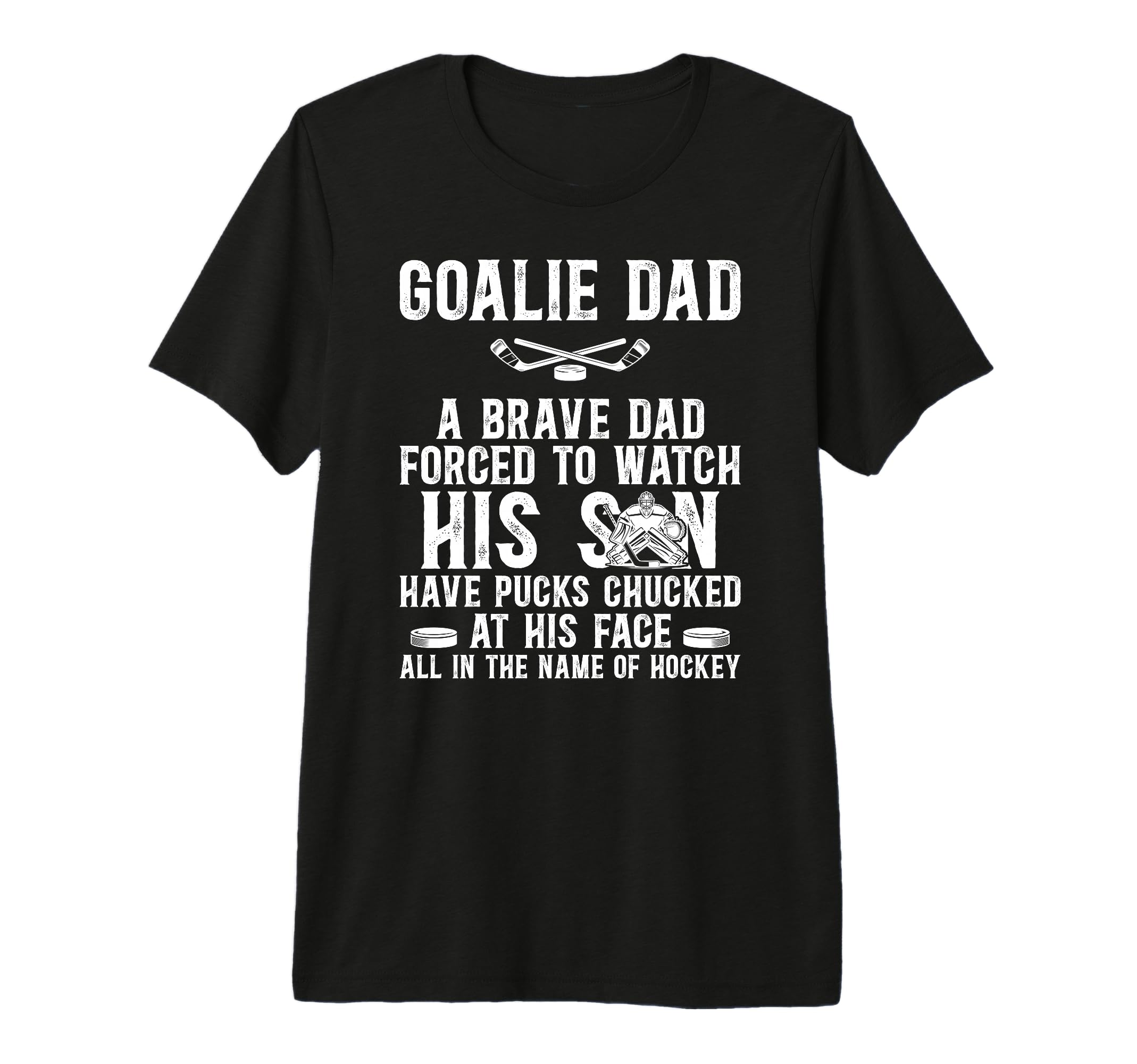 Mens Hockey Goalie Dad Hockey T-Shirt - Fun Novelty Design Men Women