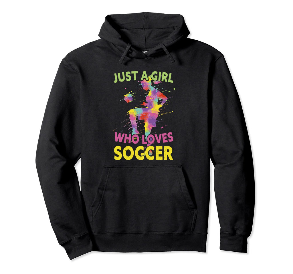 Just Who Loves Soccer Hoodie - Graphic Print Unisex