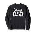 Soccer Goalie Dad Proud Dad Soccer Sweatshirt - Graphic Print for Adults