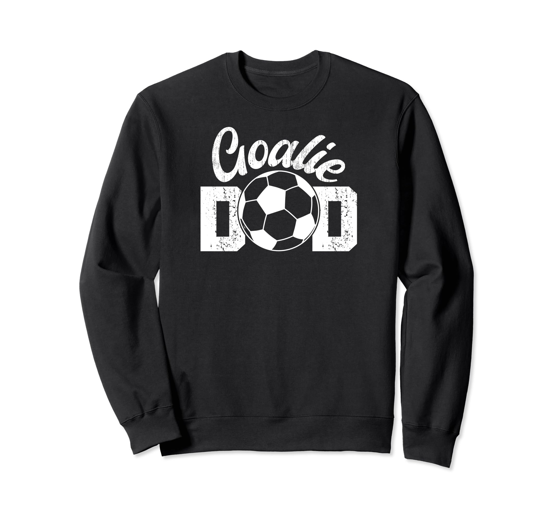 Soccer Goalie Dad Proud Dad Soccer Sweatshirt - Graphic Print for Adults