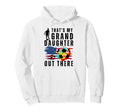 Thats My Granddaughter Out There Hoodie - Aesthetic Graphic for Adults