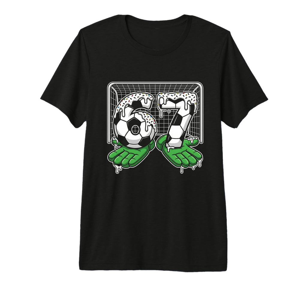 67 Soccer Ball Goalie Net Gloves T-Shirt - Novelty Apparel for Adults