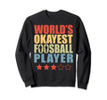 Table Soccer Worlds Okayest Sweatshirt - Custom Art Print for Adults