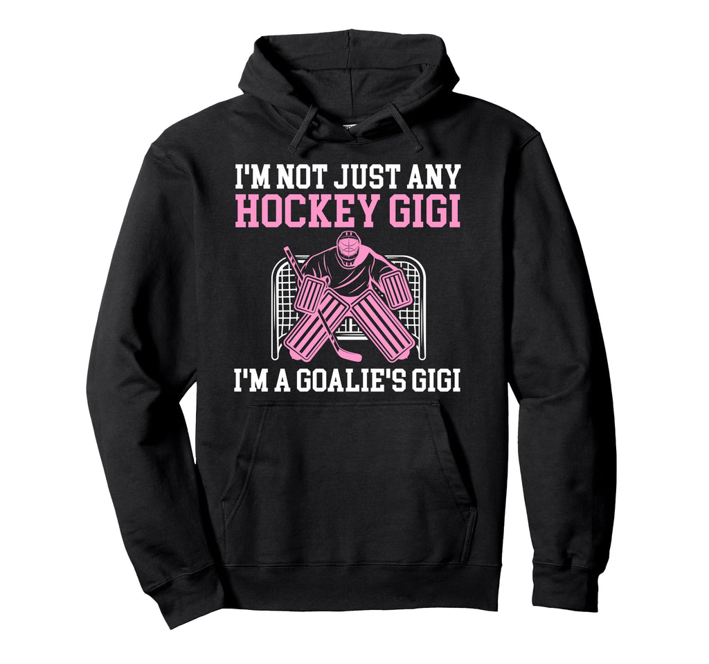 Im Hockey Goalie Gigi Hockey Keeper Hoodie - Custom Art Print for Adults