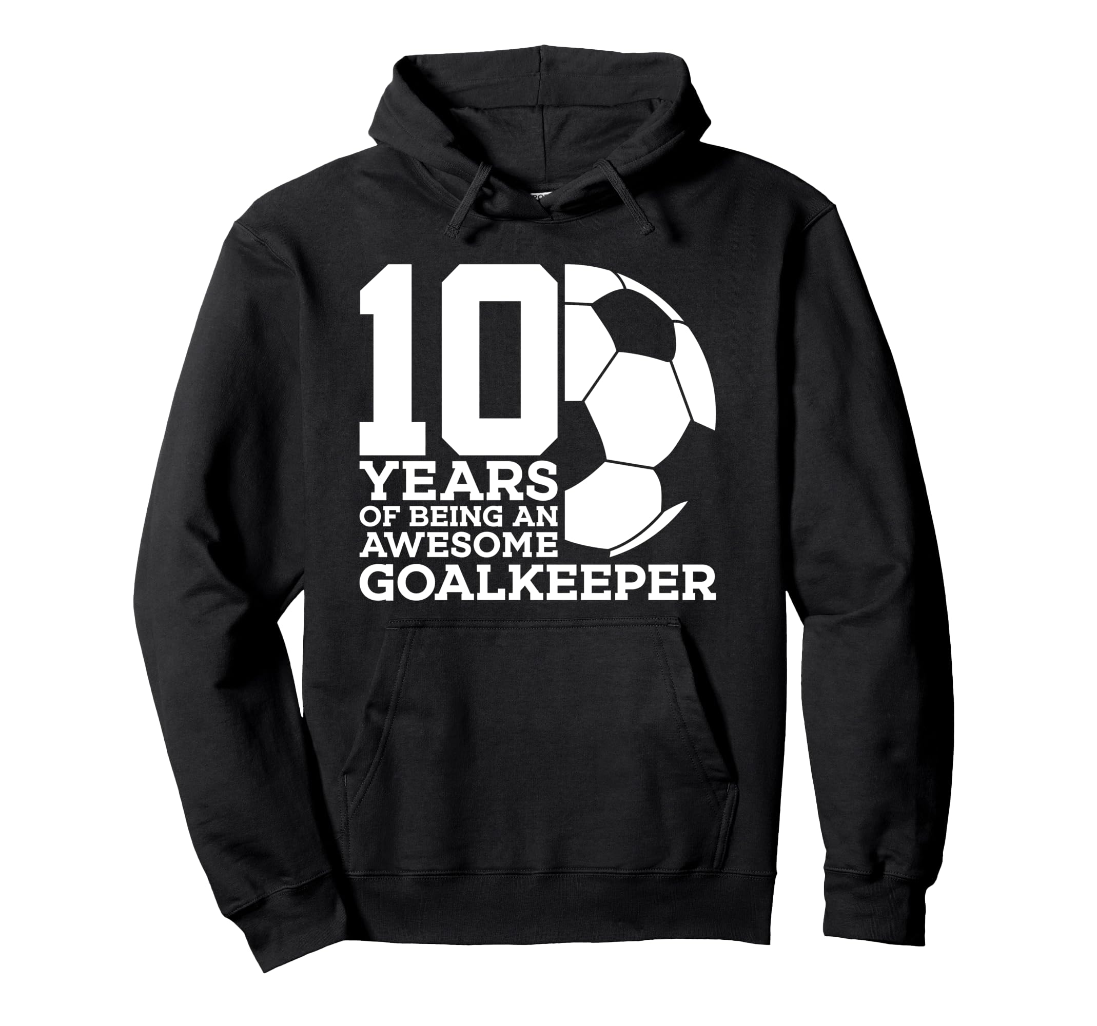 Soccer 10 Years Awesome Soccer Hoodie - Unique Graphic for Adults
