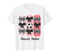 Soccer Sister Coquette Bow Soccer T-Shirt - Unique Graphic Men Women