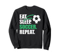 Eat Sleep Soccer Repeat Coaches Sweatshirt - Streetwear Style Men Women