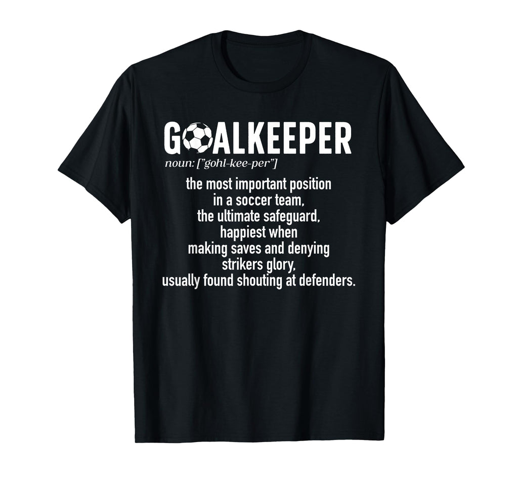 Soccer Goalkeeper Definition Soccer T-Shirt - Unique Graphic for Adults