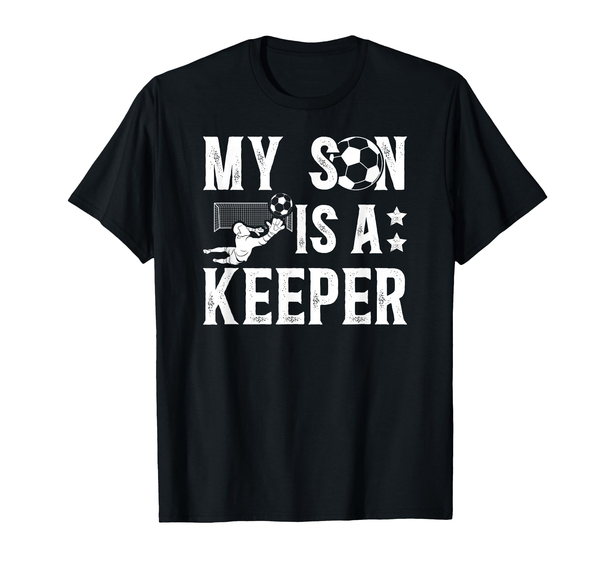 My Son Is Soccer Keeper Dad T-Shirt - Casual Everyday Wear for Adults