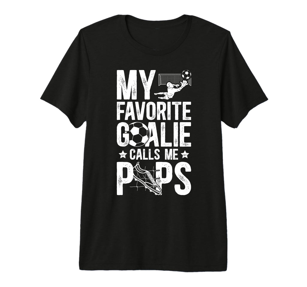 Mens My Favorite Soccer Goalie Pops T-Shirt - Novelty Apparel Unisex