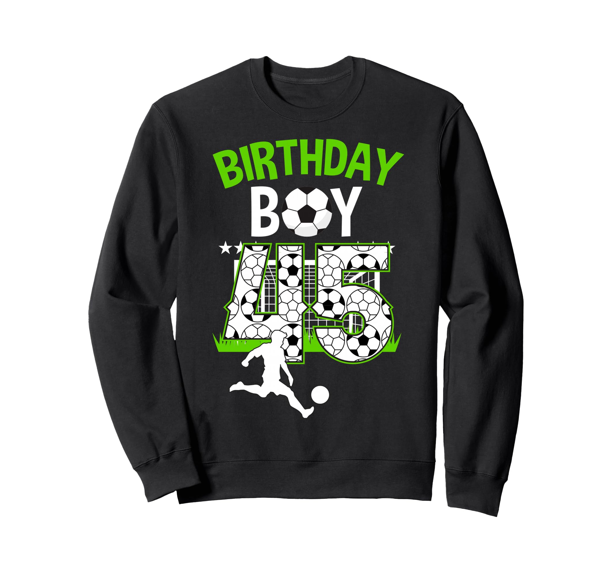 Birthday Soccer 45 Year Old Who Sweatshirt - Fun Novelty Design Unisex