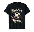 Proud Soccer Nana Funny Grandma Lover T-Shirt - Unique Graphic Unisex
