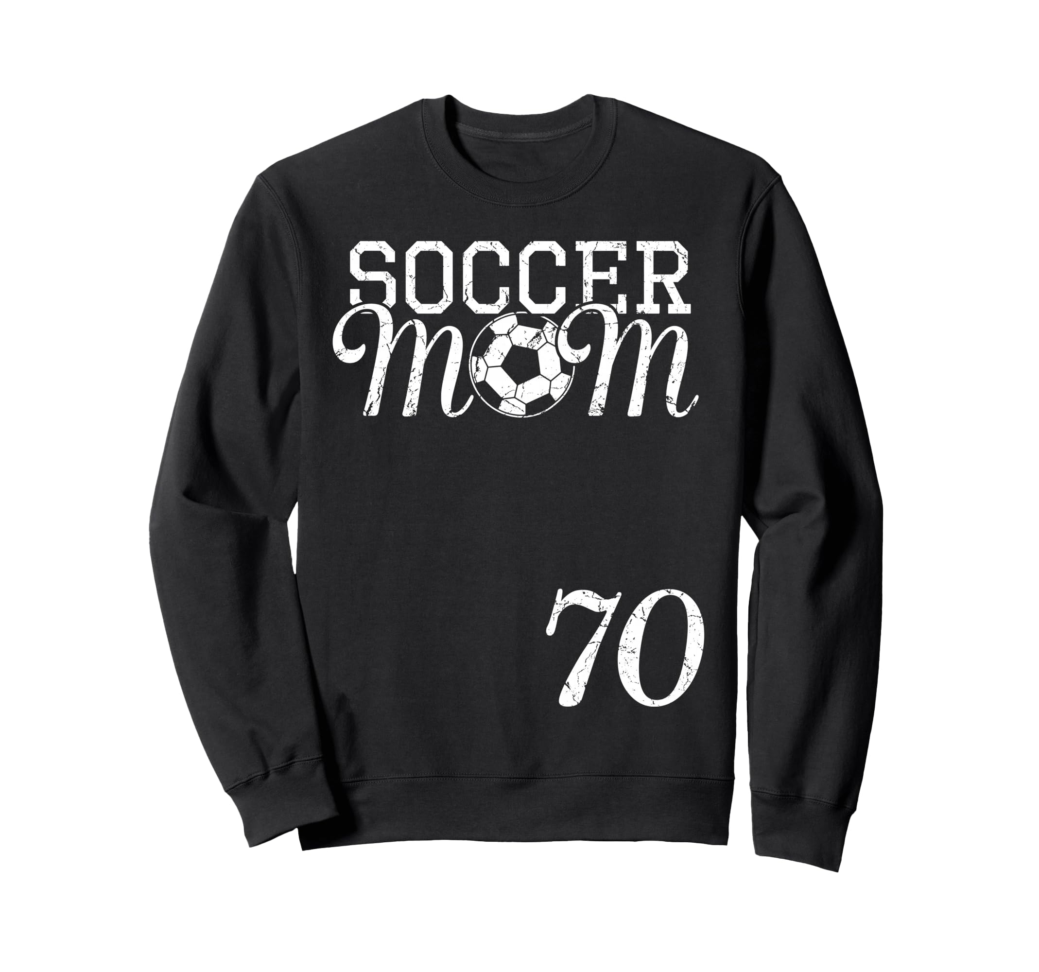 Soccer Mom Jersey Number 70 Favorite Sweatshirt - Aesthetic Graphic Unisex
