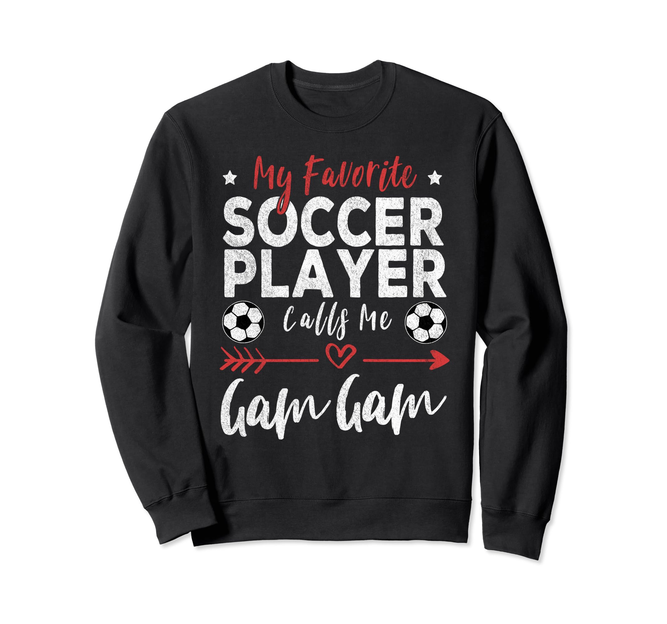 My Favorite Soccer Player Calls Me Sweatshirt - Fun Novelty Design Unisex