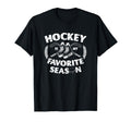 Hockey Is My Favorite Season Ice T-Shirt - Novelty Apparel for Adults