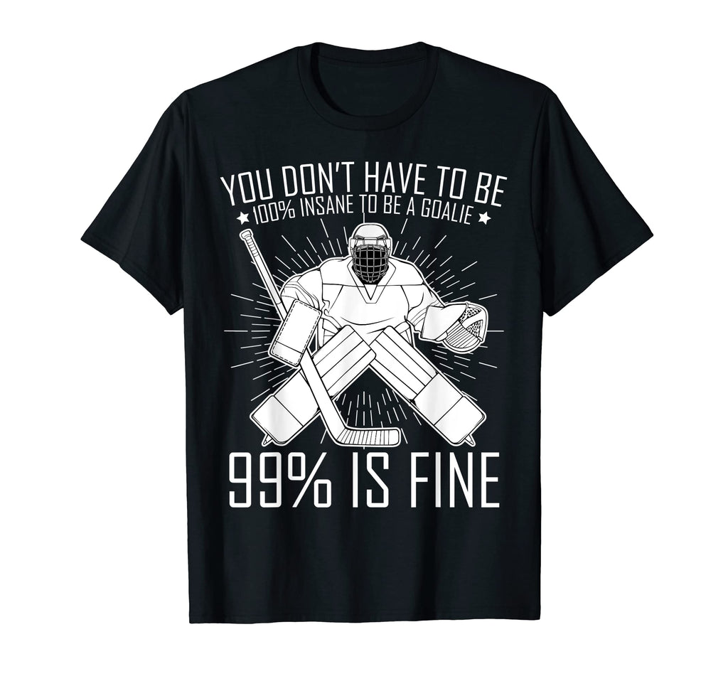 100 Insane To Be Goalie Sports Player Team T-Shirt - Unique Graphic Unisex