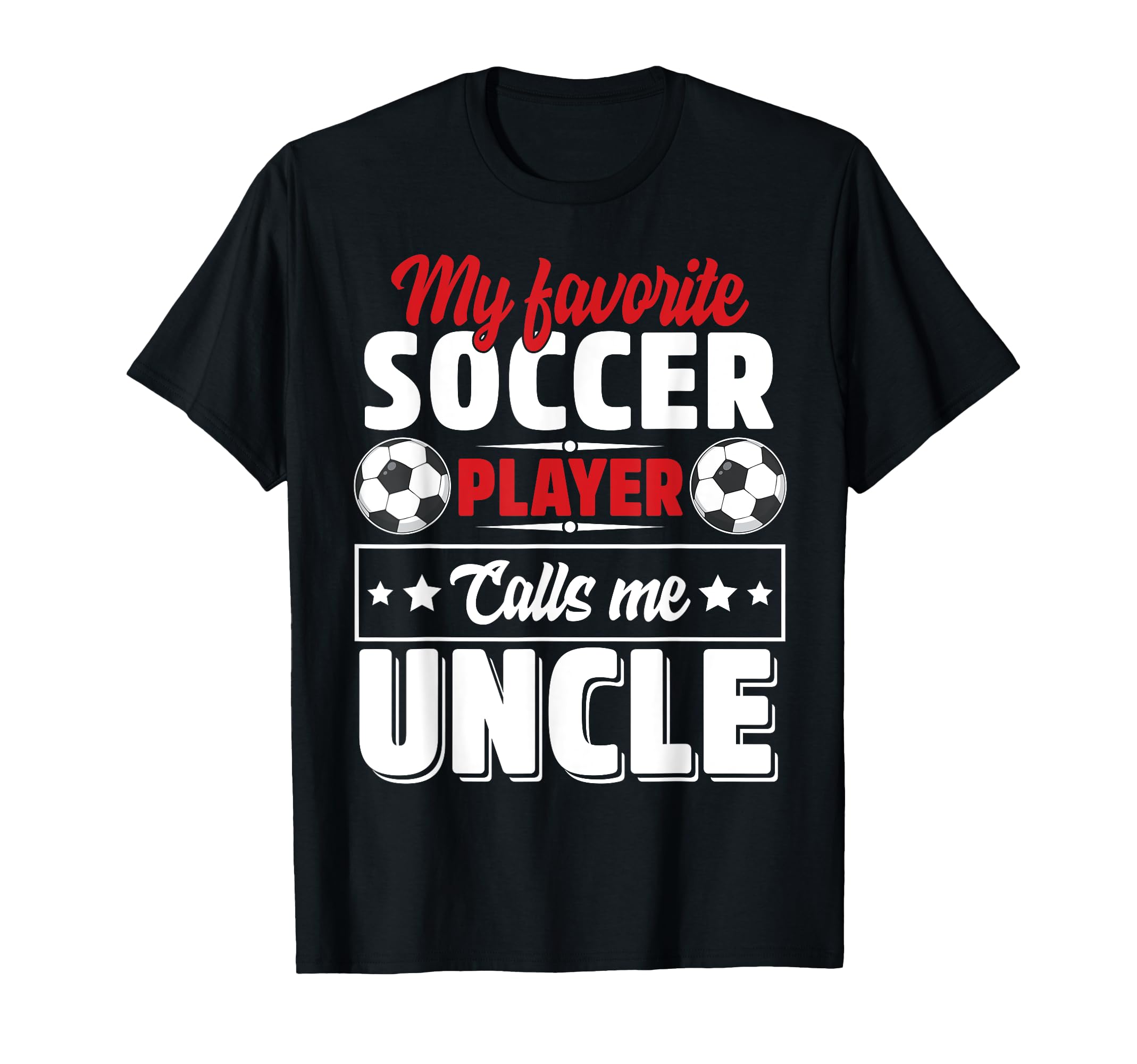 My Favorite Soccer Player Calls Me T-Shirt - Fun Novelty Design Unisex