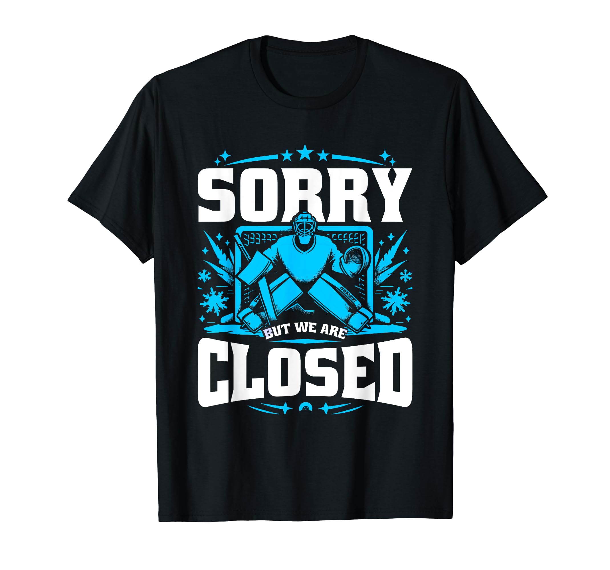 Funny Goaltender Goalkeeper Ice Hockey T-Shirt - Trendy Graphic Unisex