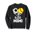 Ball Mimi Funny Soccer Softball Sweatshirt - Novelty Apparel Men Women