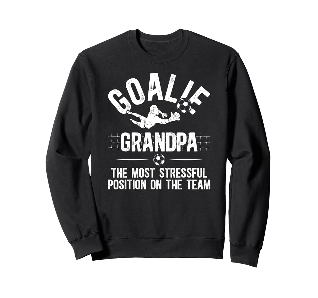 Funny Soccer Goalie Grandpa Sweatshirt - Casual Everyday Wear Unisex