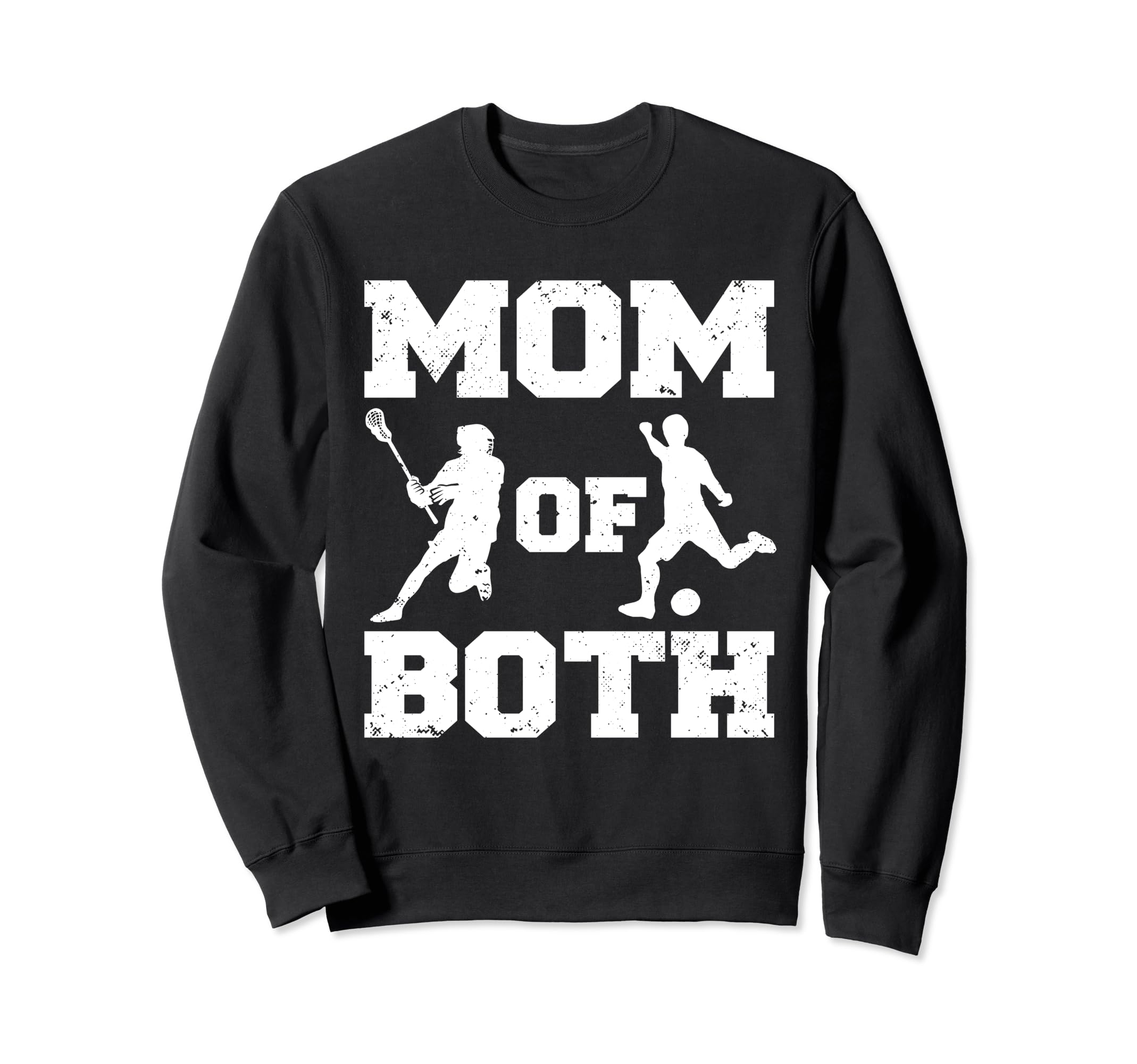 Mom Both Funny Lacrosse Soccer Mom Sweatshirt - Trendy Graphic Unisex