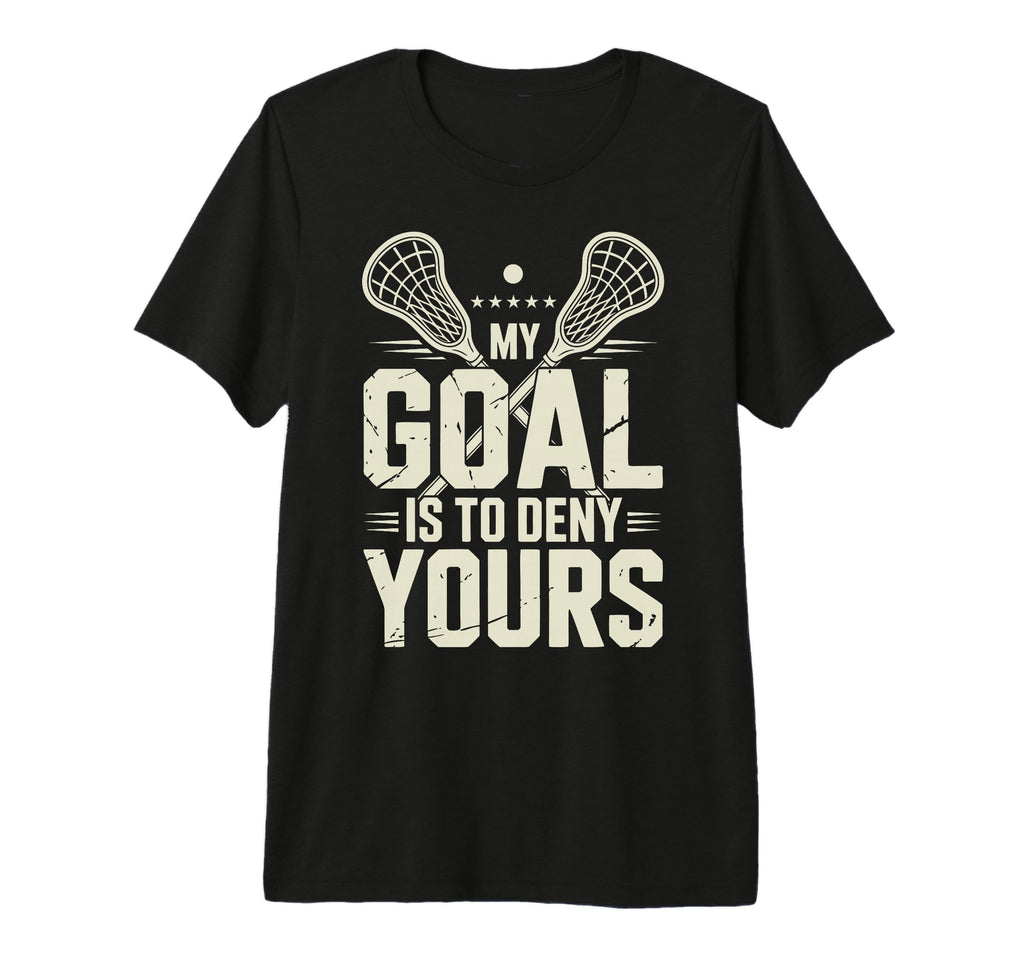 Lacrosse Goalie Lax Goalkeeper T-Shirt - Casual Everyday Wear Men Women