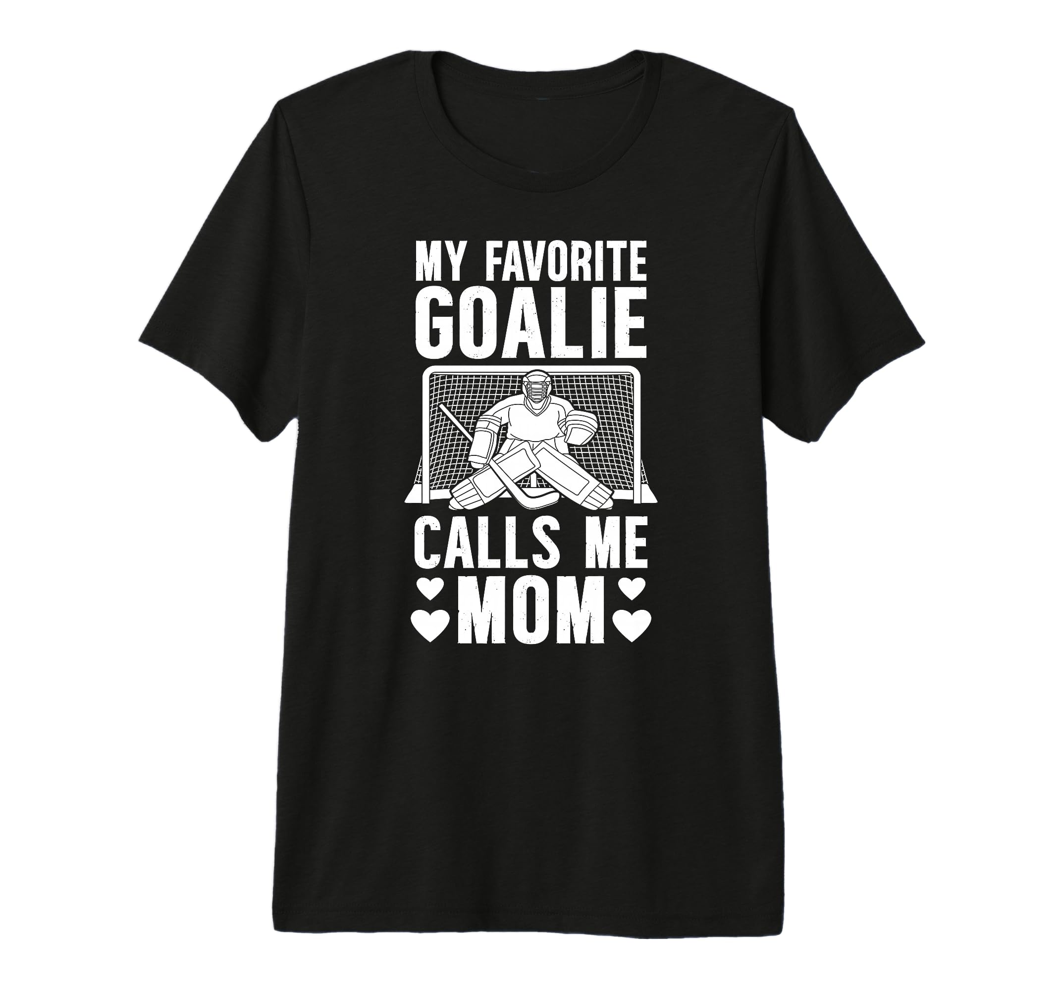 My Favorite Hockey Goalkeeper Mom T-Shirt - Casual Everyday Wear Unisex