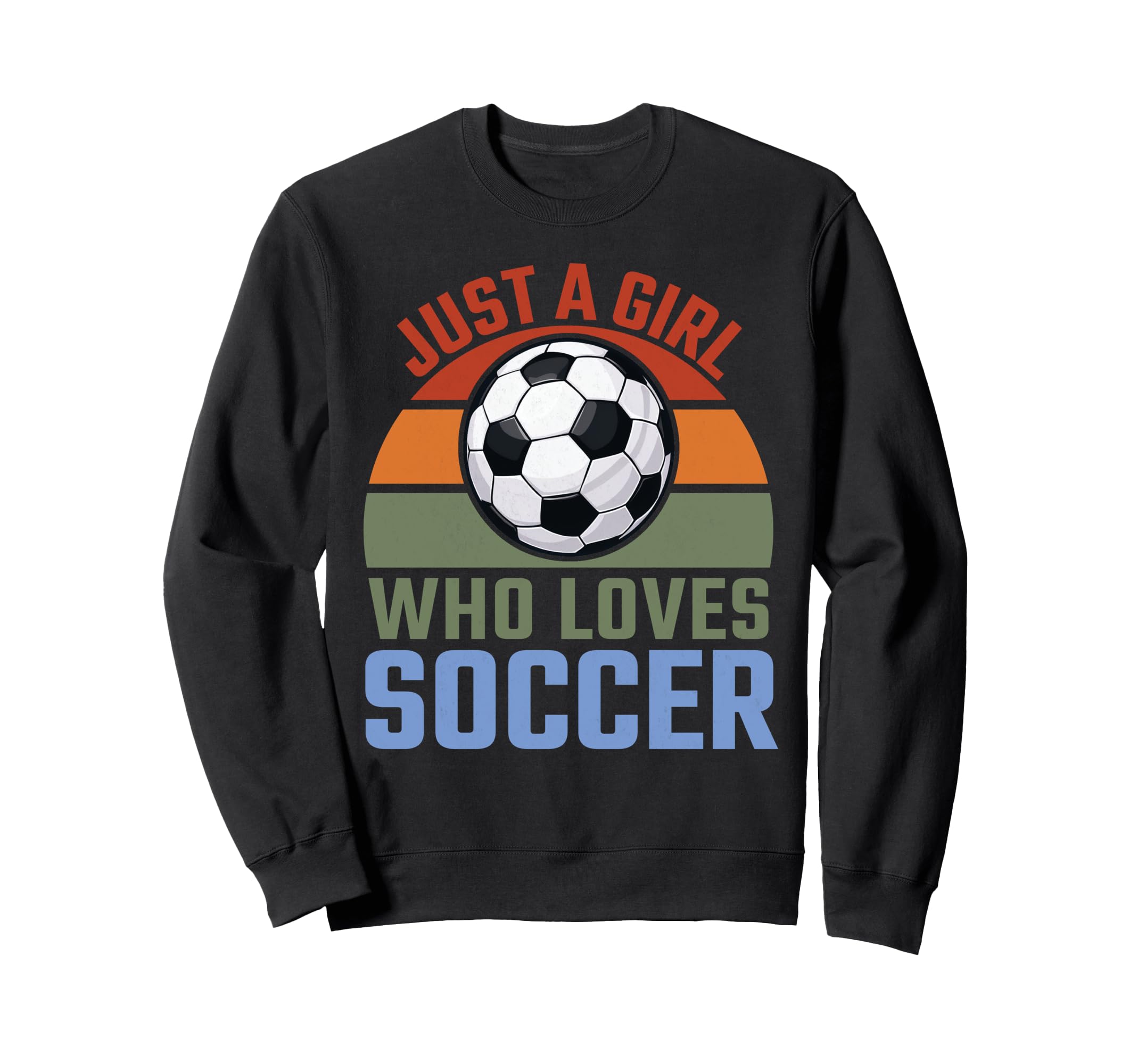 Just Who Loves Soccer Soccer Player Sweatshirt - Graphic Print for Adults