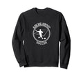 Soccer Player Ask Me About Soccer Sweatshirt - Unique Graphic for Adults