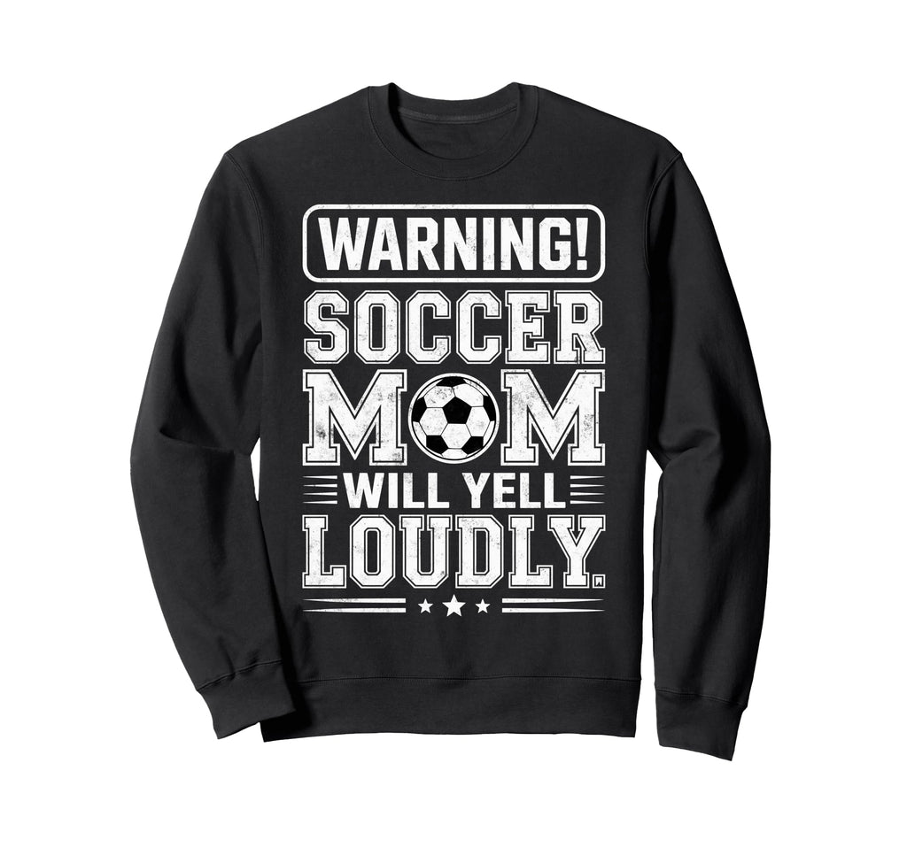 Warning Soccer Football Mom Sweatshirt - Fun Novelty Design for Adults