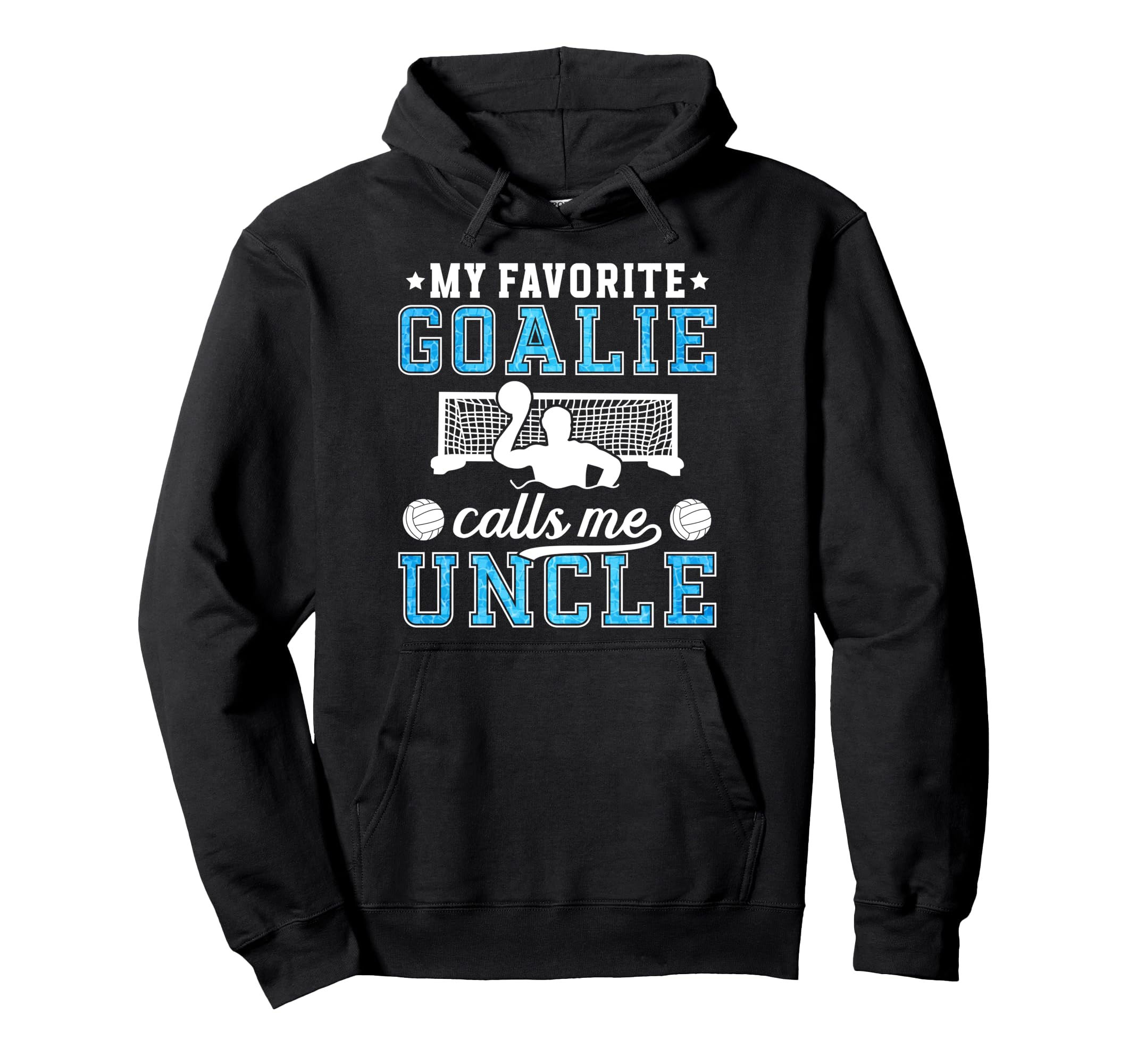 Proud Water Polo Goalie Uncle Water Hoodie - Fun Novelty Design for Adults