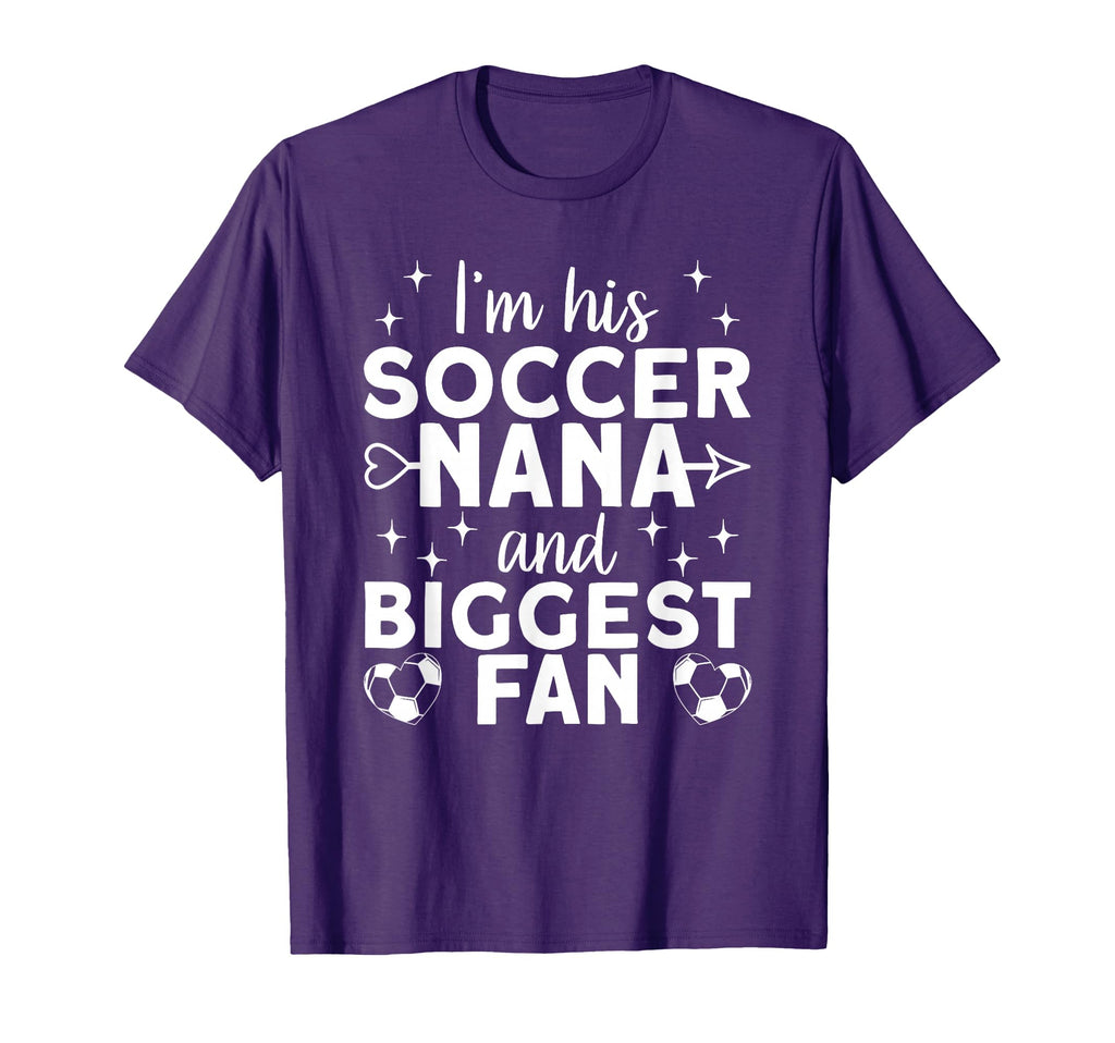 Im His Nana And Biggest Fan Soccer Nana T-Shirt - Novelty Apparel Unisex