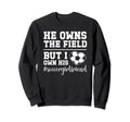 I Own His Heart Soccer Girlfriend Sweatshirt - Minimalist Print Men Women