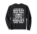 Im Hockey Goalie Pop Pop Ice Sweatshirt - Minimalist Print Men Women