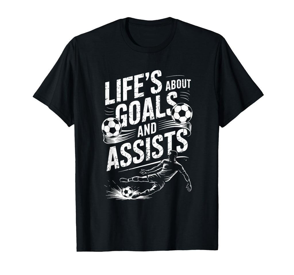 Soccer Player And Goal Keeper Life T-Shirt - Casual Everyday Wear Unisex
