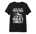 Mens Im Soccer Goalie Uncle Soccer Keeper T-Shirt - Novelty Apparel Unisex