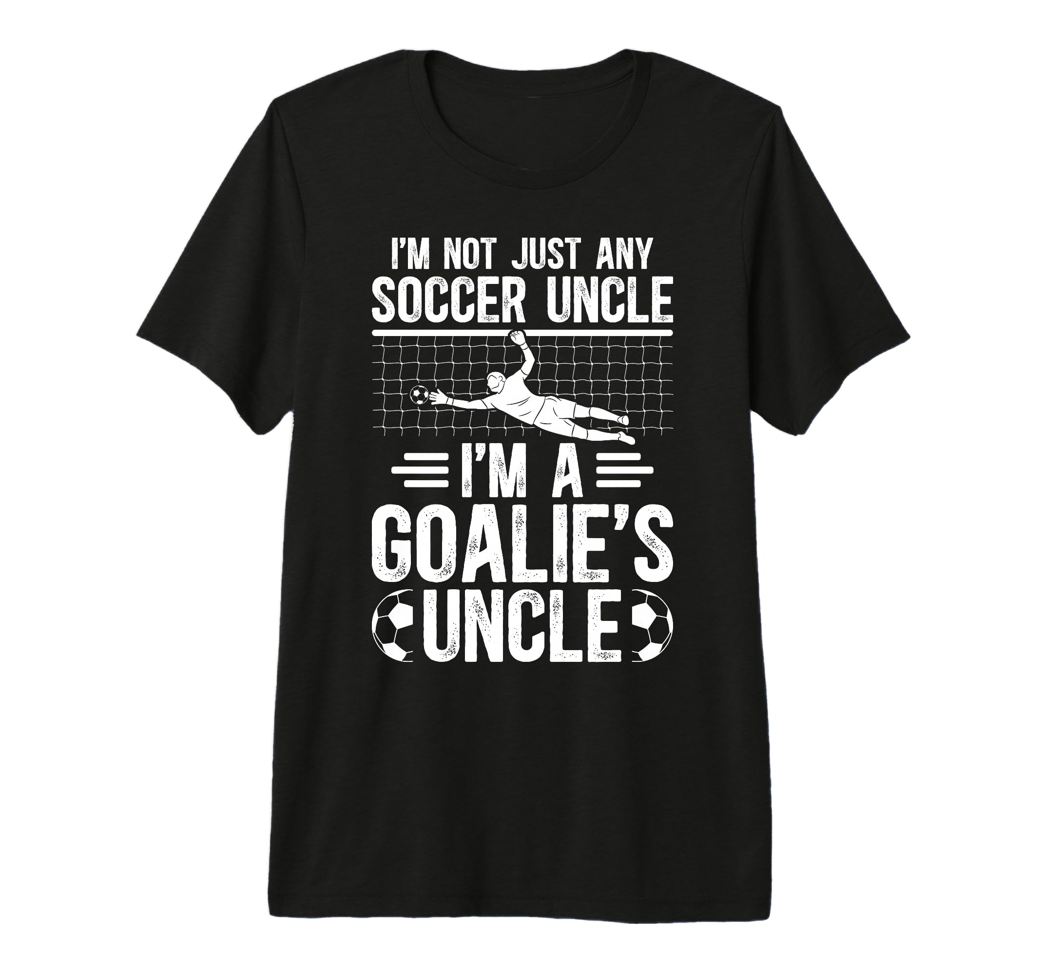 Mens Im Soccer Goalie Uncle Soccer Keeper T-Shirt - Novelty Apparel Unisex