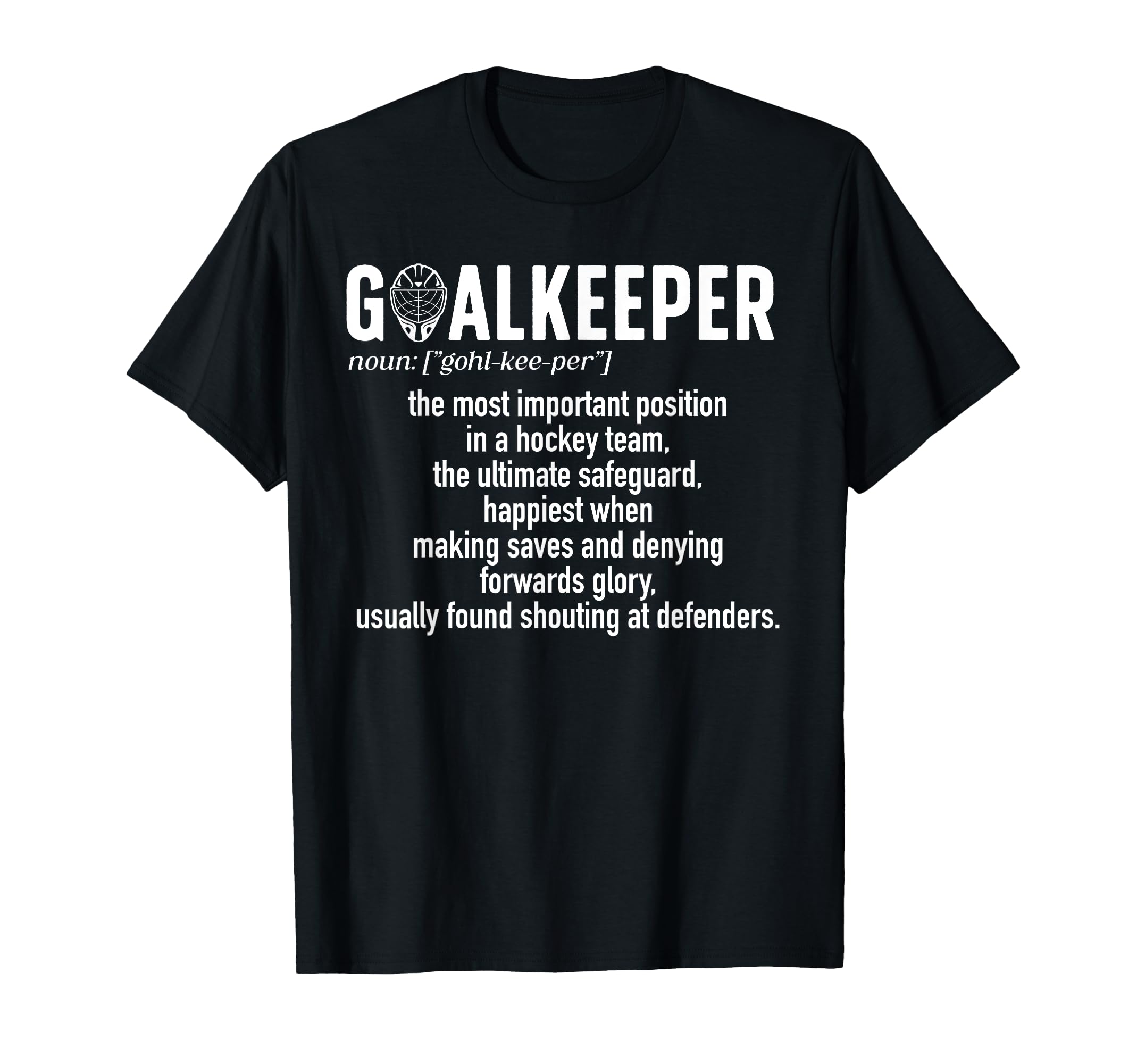 Ice Hockey Goalkeeper Definition Ice Hockey T-Shirt - Graphic Print Unisex