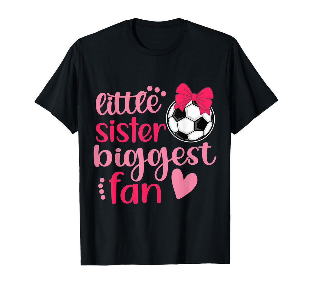 Soccer Sister Soccer Sis Funny Little T-Shirt - Graphic Print Unisex