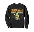 Soccer Goalie Brick Wall Disguised Sweatshirt - Unique Graphic for Adults