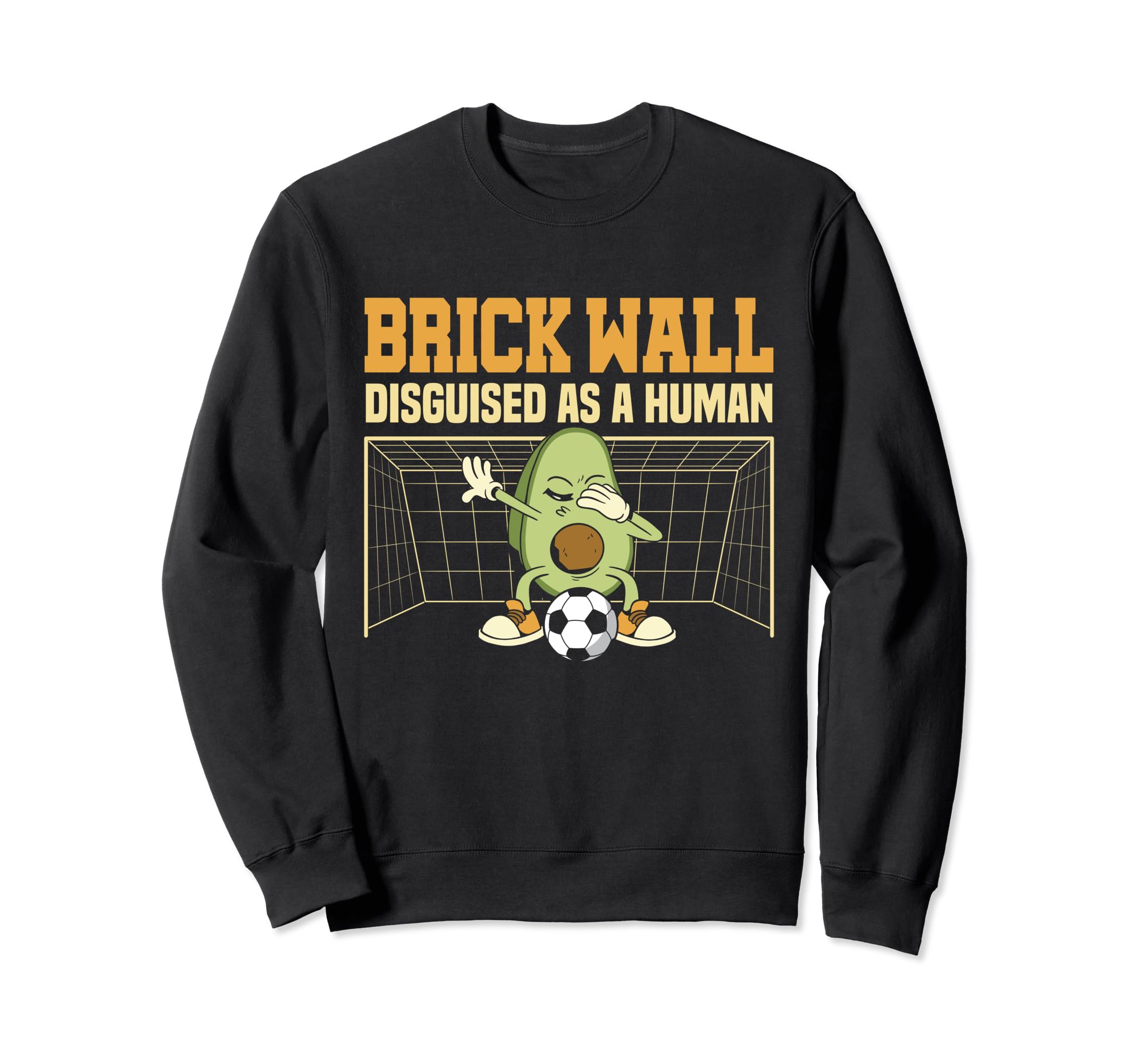 Soccer Goalie Brick Wall Disguised Sweatshirt - Unique Graphic for Adults