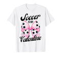 Soccer Is My Valentine Coquette Bow T-Shirt - Novelty Apparel for Adults