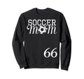 Soccer Mom Jersey Number 66 Sweatshirt - Fun Novelty Design Men Women
