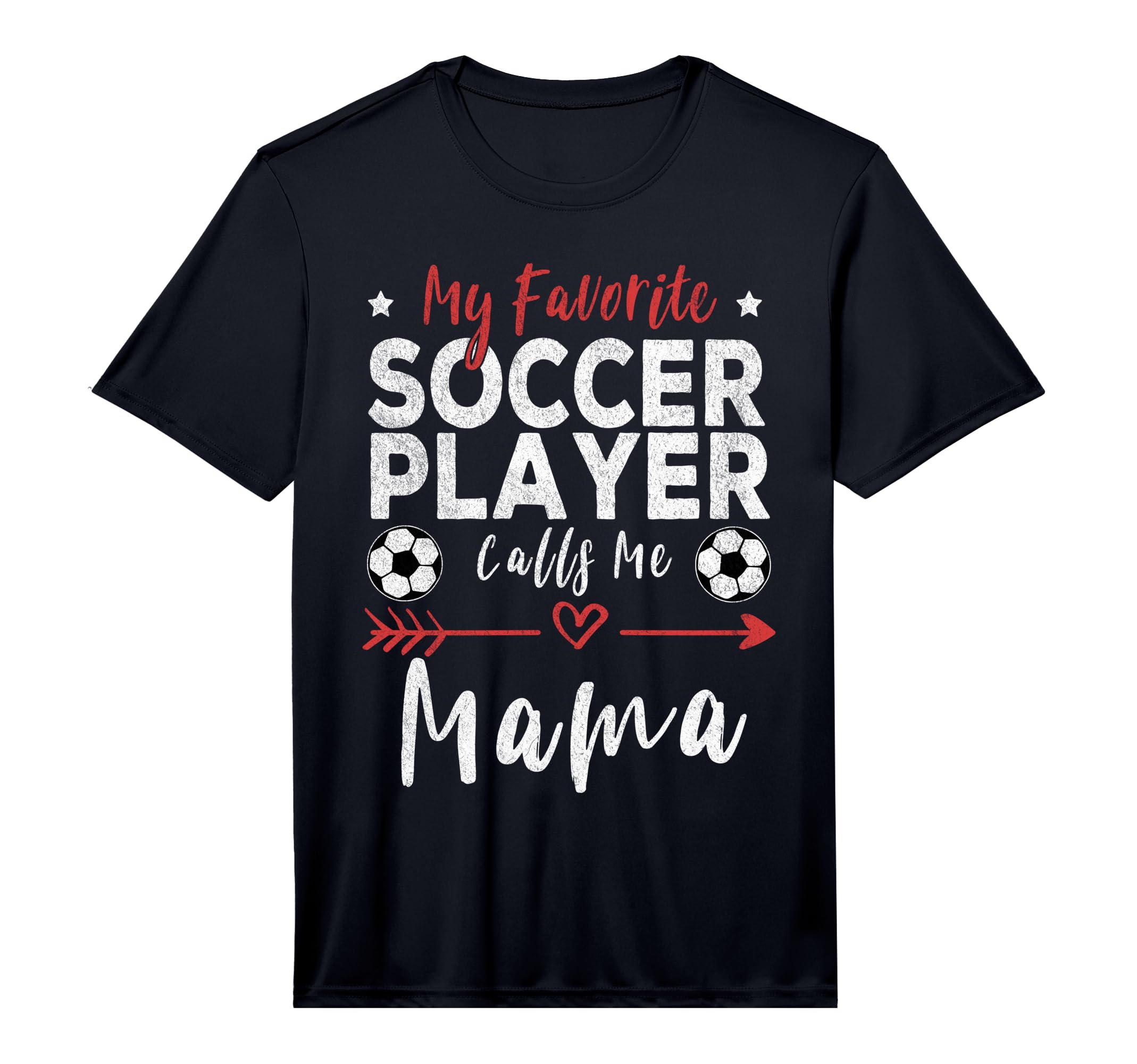 My Favorite Soccer Player Calls Me Mama T-Shirt - Trendy Graphic Men Women