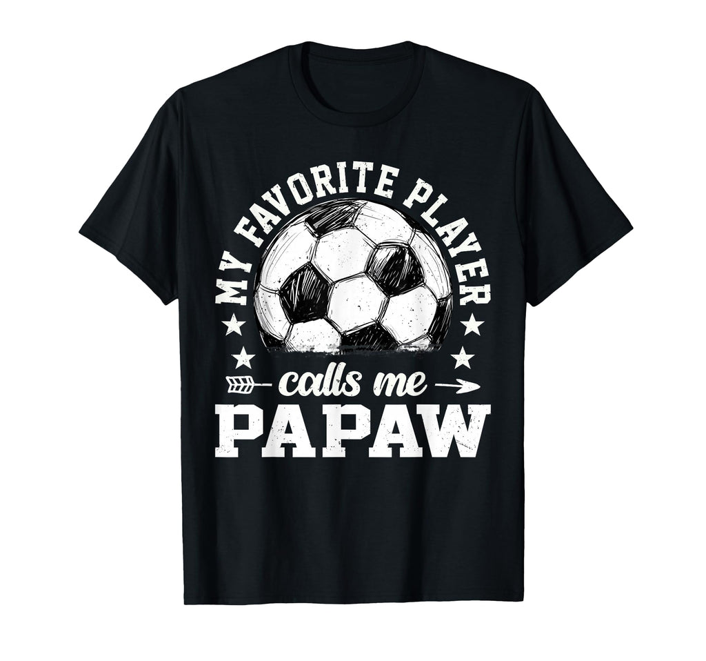 Soccer Player My Favorite Player Calls Me T-Shirt - Graphic Print Unisex
