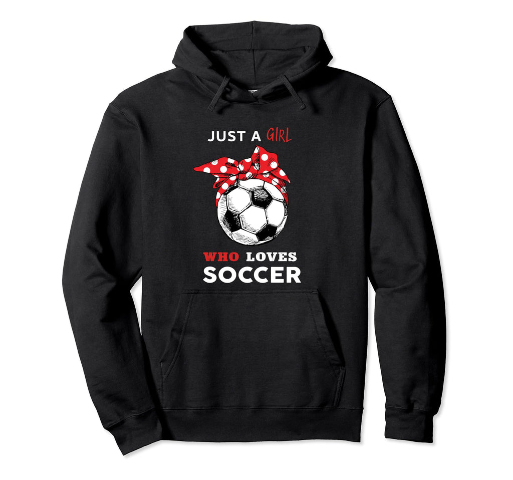 Just Who Loves Soccer Hoodie - Trendy Graphic Unisex