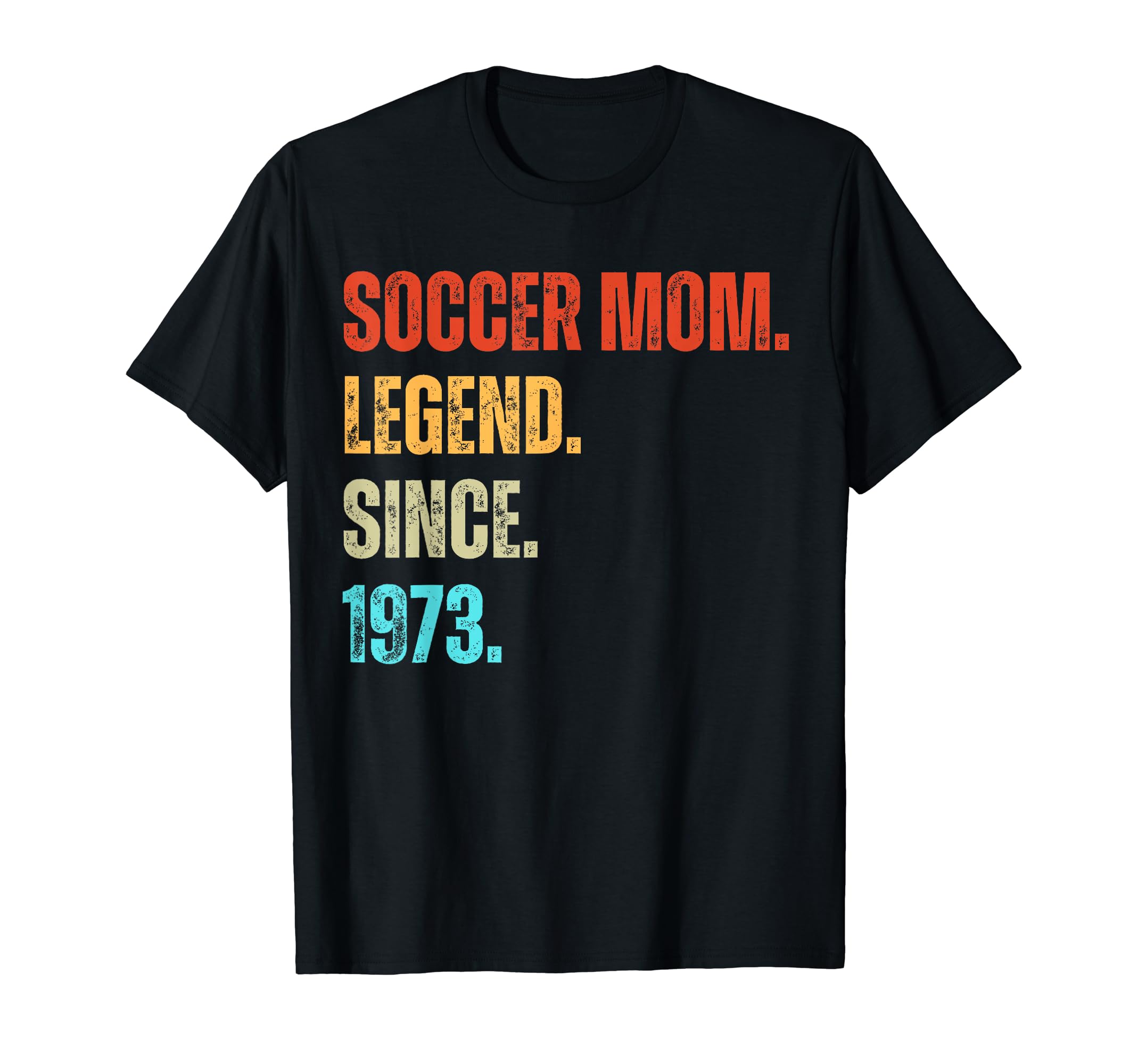 Soccer Mom Legend Since 1973 Mothers T-Shirt - Custom Art Print Men Women