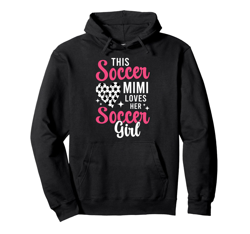 Soccer Mimi Loves Her Soccer Soccer Hoodie - Trendy Graphic Men Women