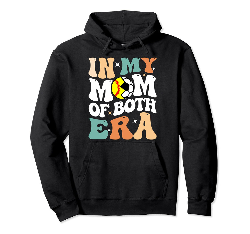 My Mom Both Era Funny Soccer Softball Hoodie - Trendy Graphic Unisex