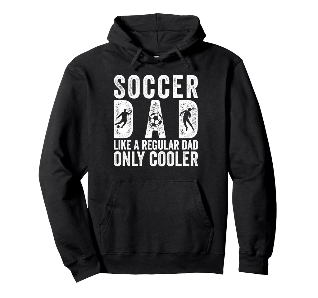 Soccer Dad Player Father Day Hoodie - Unique Graphic Men Women